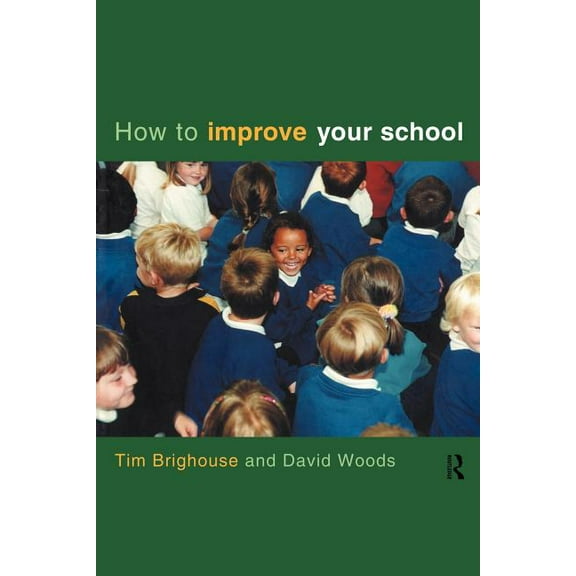 How to Improve Your School, (Paperback)