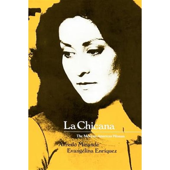 Pre-Owned La Chicana: The Mexican-American Woman