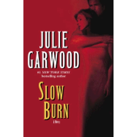 Pre-Owned Slow Burn (Hardcover) by Julie Garwood