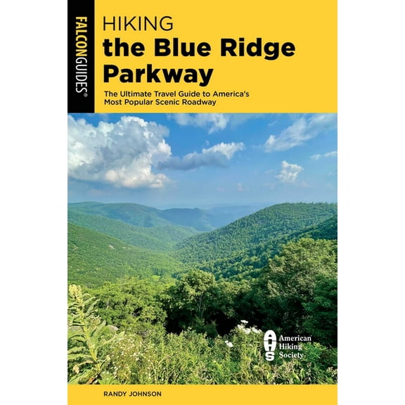 Regional Hiking Hiking the Blue Ridge Parkway, (Paperback)