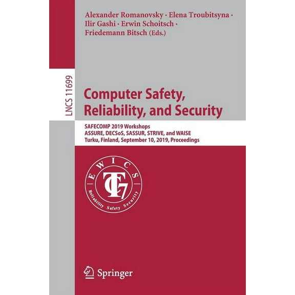 Computer Safety, Reliability, and Security: Safecomp 2019 Workshops, Assure, Decsos, Sassur, Strive, and Waise, Turku, F, (Paperback)