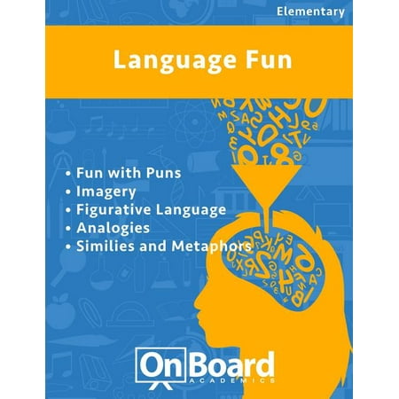 Language Fun: Fun with Puns, Imagery, Figurative Language, Analogies, Similes and Metaphors (Paperback)