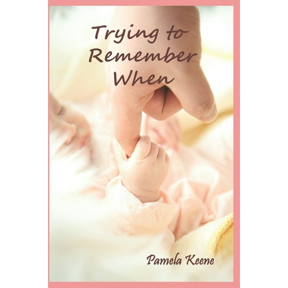 Trying to Remember When (Paperback)