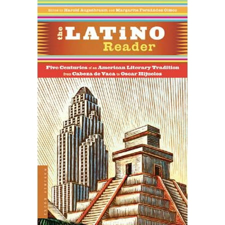 The Latino Reader : An American Literary Tradition from 1542 to the
