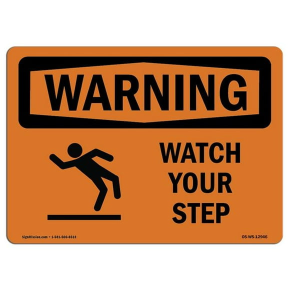 SignMission OS-WS-A-1014-L-12946 10 x 14 in. OSHA Warning Sign - Watch Your Step with Symbol