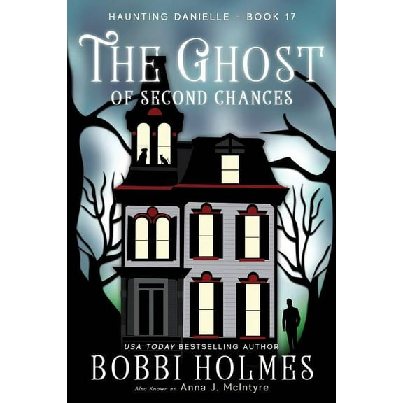Haunting Danielle The Ghost of Second Chances, Book 17, (Paperback)
