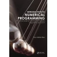 thumbnail image 1 of Pre-Owned Introduction to Numerical Programming: A Practical Guide for Scientists and Engineers Using Python and C/C++ (Paperback) 1466569670 9781466569676, 1 of 1