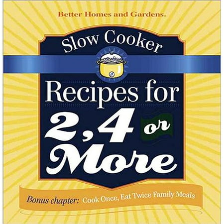 Slow Cooker Recipes for 2, 4 or More