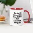 thumbnail image 3 of CafePress - 2 Be Nice To Nurses Copy Mugs - 11 oz Ceramic Mug - Novelty Coffee Tea Cup, 3 of 4