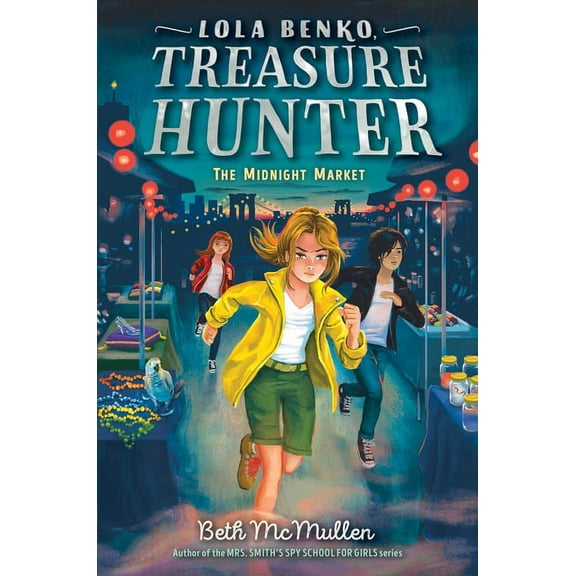 Lola Benko, Treasure Hunter The Midnight Market, Book 2, (Paperback)