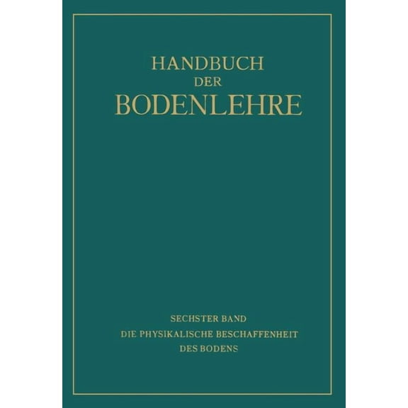 Die Physikalische Beschaffenheit Des Bodens, (Paperback)