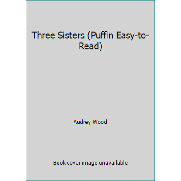 Pre-Owned Three Sisters (Puffin Easy-to-Read) (Paperback) 0803705972 9780803705975