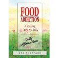 thumbnail image 1 of Addiction Alimentaire: Guérison de Jour en Jour: Affirmations Quotidiennes, 1 of 1
