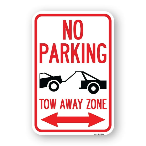SignMission A-1218-23608 12 x 18 in. Aluminum Sign - No Parking Tow-Away Zone with Bidirectional Arrow