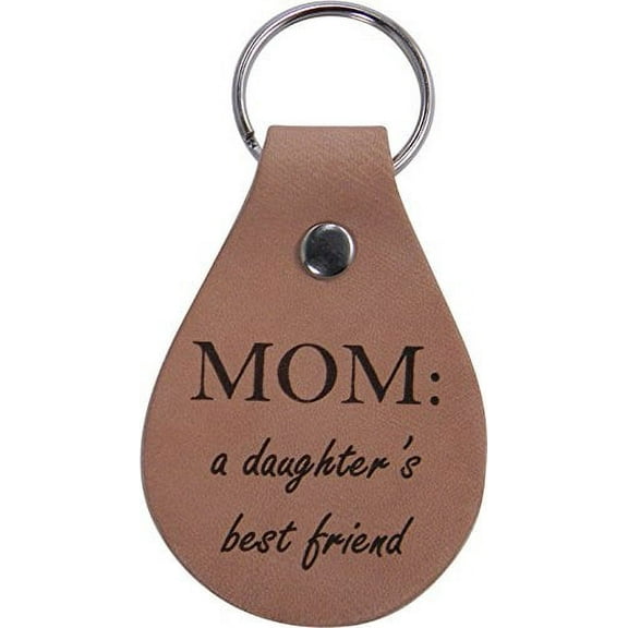 Mom A Daughter's Best friend Leather Key Chain - Great Gift for Mothers's Day Birthday or Christmas Gift for Mom Grandma Wife