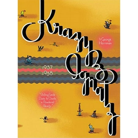 Krazy and Ignatz 1937-1938 : Shifting Sands Dusts Its Cheeks in Powdered Beauty, Used [Paperback]