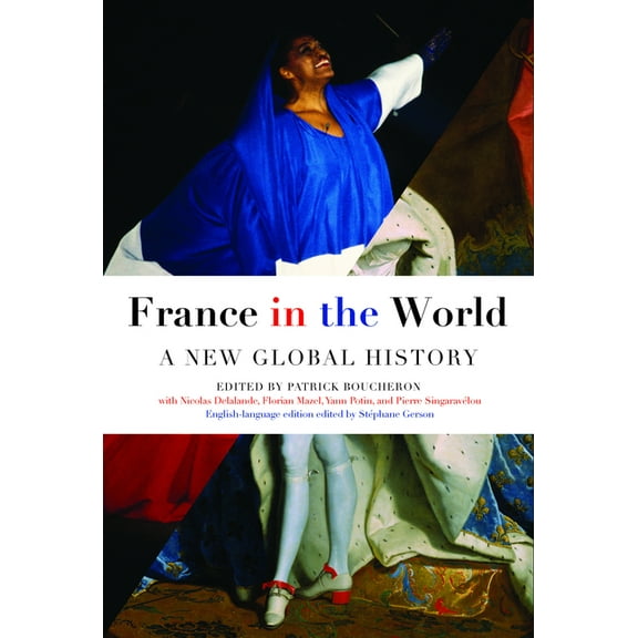 France in the World: A New Global History, (Paperback)