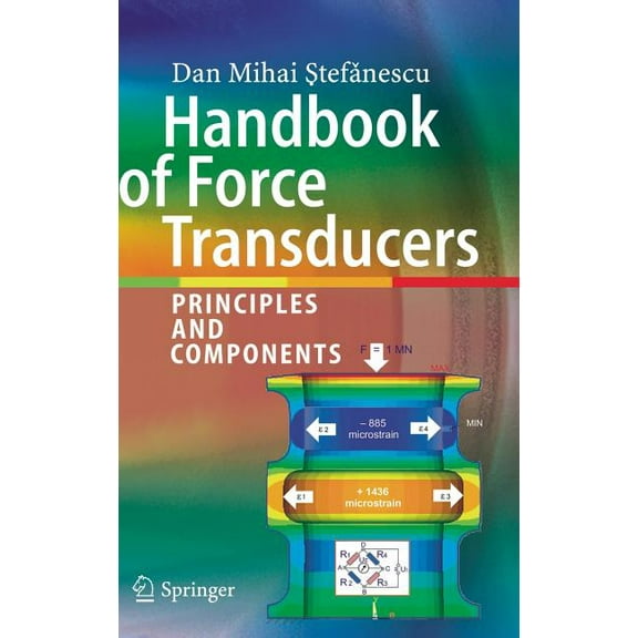 Handbook of Force Transducers: Principles and Components, (Hardcover)