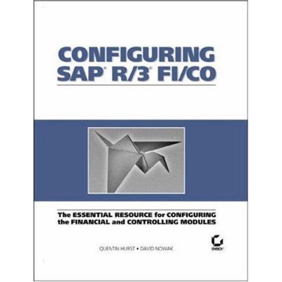 Pre-Owned Configuring SAP R/3 FI/CO: The Essential Resource for Configuring the Financial and Controlling Modules (Hardcover) 0782125972 9780782125979