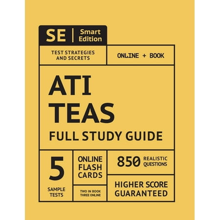 Ati Teas 6 Full Study Guide 1st Edition: Complete Subject Review, Online Video Lessons, 5 Full Practice Tests Online + Book, 850 Realistic Questions, Plus 400 Online Flashcards (Paperback)