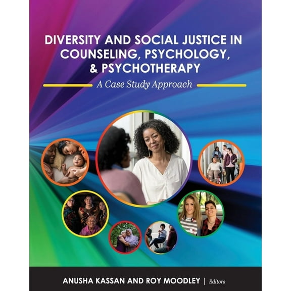 Diversity and Social Justice in Counseling, Psychology, and Psychotherapy: A Case Study Approach, (Paperback)