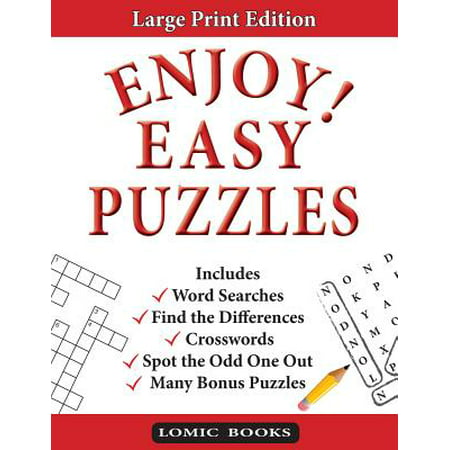 Enjoy! Easy Puzzles : Includes Word Searches, Spot the Odd One Out, Crosswords, Find the Differences and Many Bonus