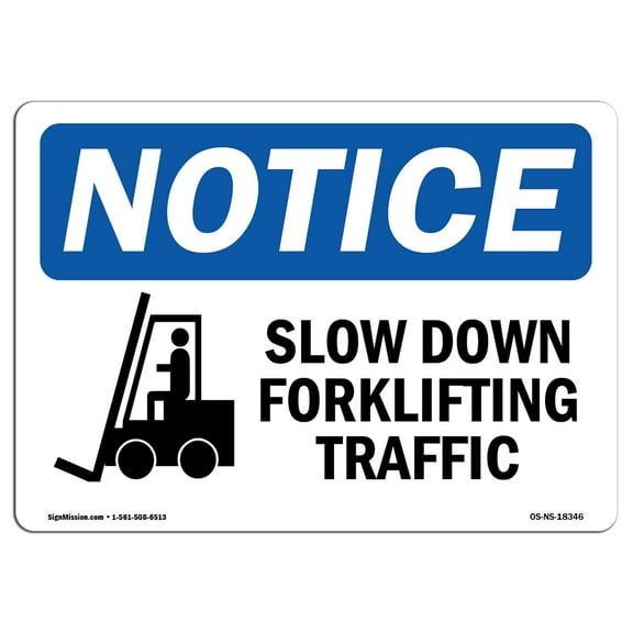 OSHA Notice Sign - Slow Down Forklift Traffic | Plastic Sign | Protect Your Business, Construction Site, Warehouse & Shop Area |  Made in the USA