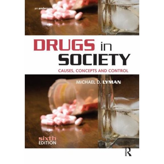 Pre-Owned Drugs in Society : Causes, Concepts and Control (Paperback) 9781437744507