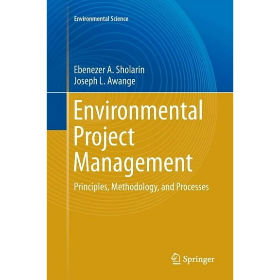 Environmental Project Management: Principles, Methodology, and Processes, (Paperback)
