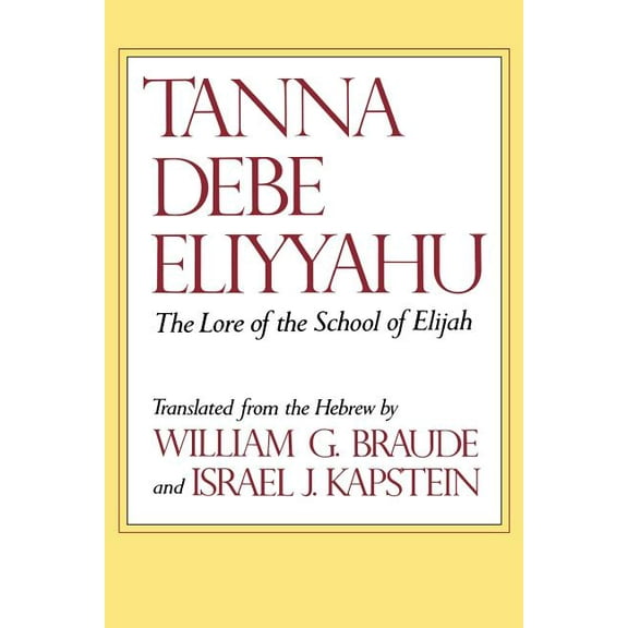 Tanna Debe Eliyyahu: The Lore of the School of Elijah, (Paperback)