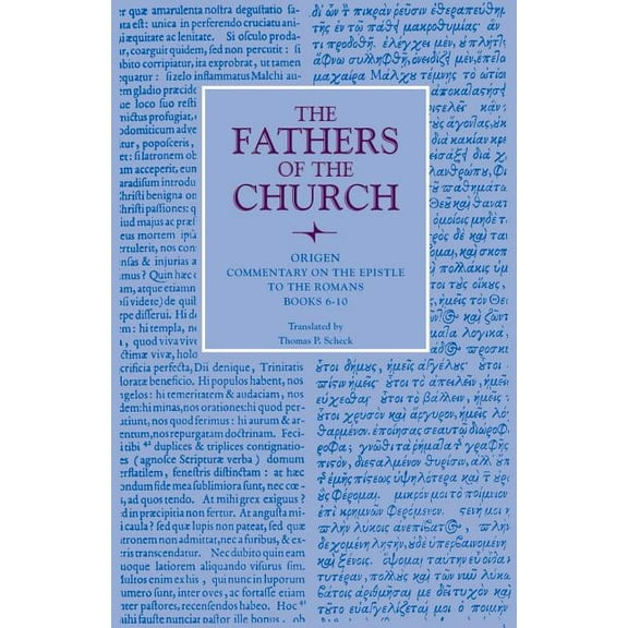 Fathers of the Church Patristic Commentary on the Epistle to the Romans, Books 6-10, (Paperback)