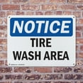 thumbnail image 4 of (2 Pack) Tire Wash Area OSHA Notice Sign 24 Inch X 18 Inch Indoor / Outdoor Rust-Free Aluminum Metal Signs for Workplace, Workshop, and Construction Site, Made in the USA, 4 of 8