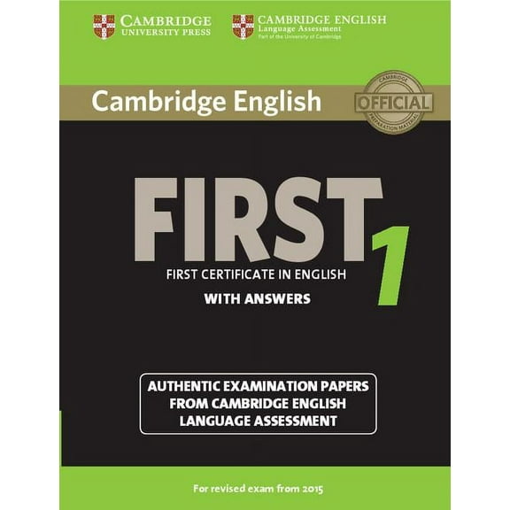 Fce Practice Tests Cambridge English First 1 for Revised Exam from 2015 Student's Book with Answers: Authentic Examination Papers from Camb, (Paperback)