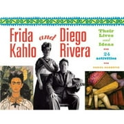 Pre-Owned Frida Kahlo and Diego Rivera: Their Lives and Ideas, 24 Activities Volume 18 (Paperback 9781556525698) by Carol Sabbeth