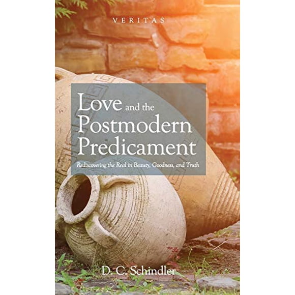 Love and the Postmodern Predicament (Veritas)