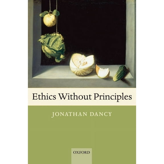 Ethics Without Principles, (Paperback)