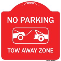 SignMission Designer Series Sign - No Parking Tow Away Zone | Red & White 18" X 18" Heavy-Gauge Aluminum Architectural Sign | Protect Your Business & Municipality | Made in the USA