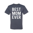 thumbnail image 2 of Wild Bobby, Best Mom Ever Mothers Day Gift, Mother's Day, Men Graphic T-Shirt, Vintage Heather Blue, Large, 2 of 3
