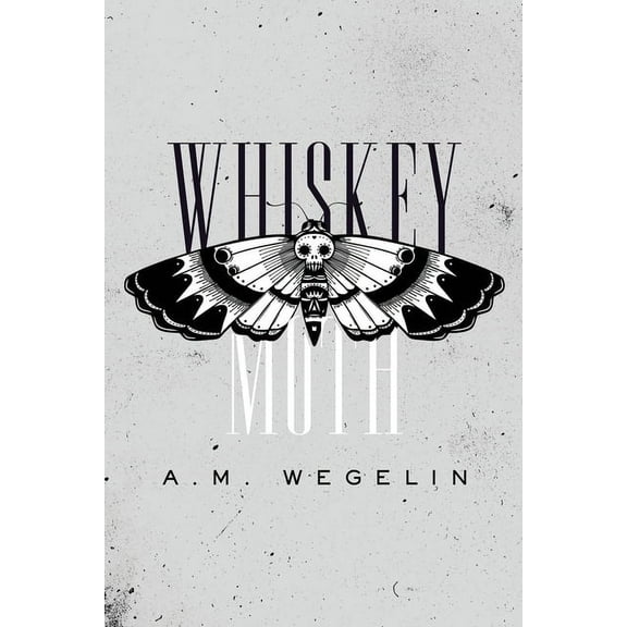 Whiskey Moth, (Paperback)