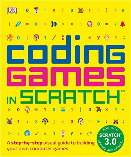 Pre-Owned Coding Games in Scratch: A Step-By-Step Visual Guide to Building Your Own Computer Games (Paperback) 1465477330 9781465477330