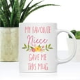 thumbnail image 2 of CTDream 11oz. Funny Coffee Mug Gag Gift, My Favorite Niece Gave Me This Mug, Floral Flowers, 1-Pack, Aunt AXZ Birthday Christmas Sarcastic Humor Gift Ideas, 2 of 7