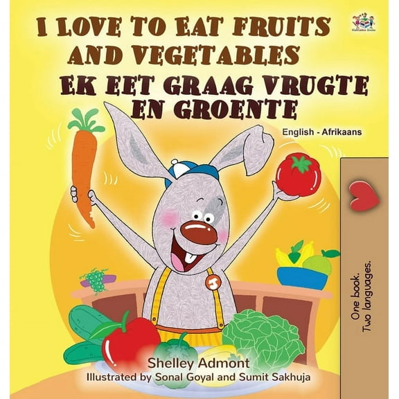 English Afrikaans Bilingual Collection I Love to Eat Fruits and Vegetables (English Afrikaans Bilingual Book for Kids), (Hardcover)