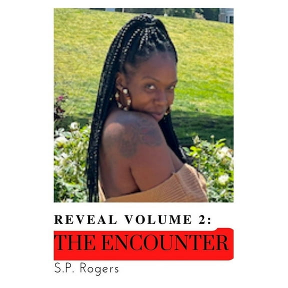 Reveal Volume 2.: The Encounter, (Paperback)