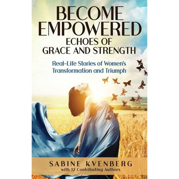 Become Empowered: Echoes of Grace and Strength, (Paperback)