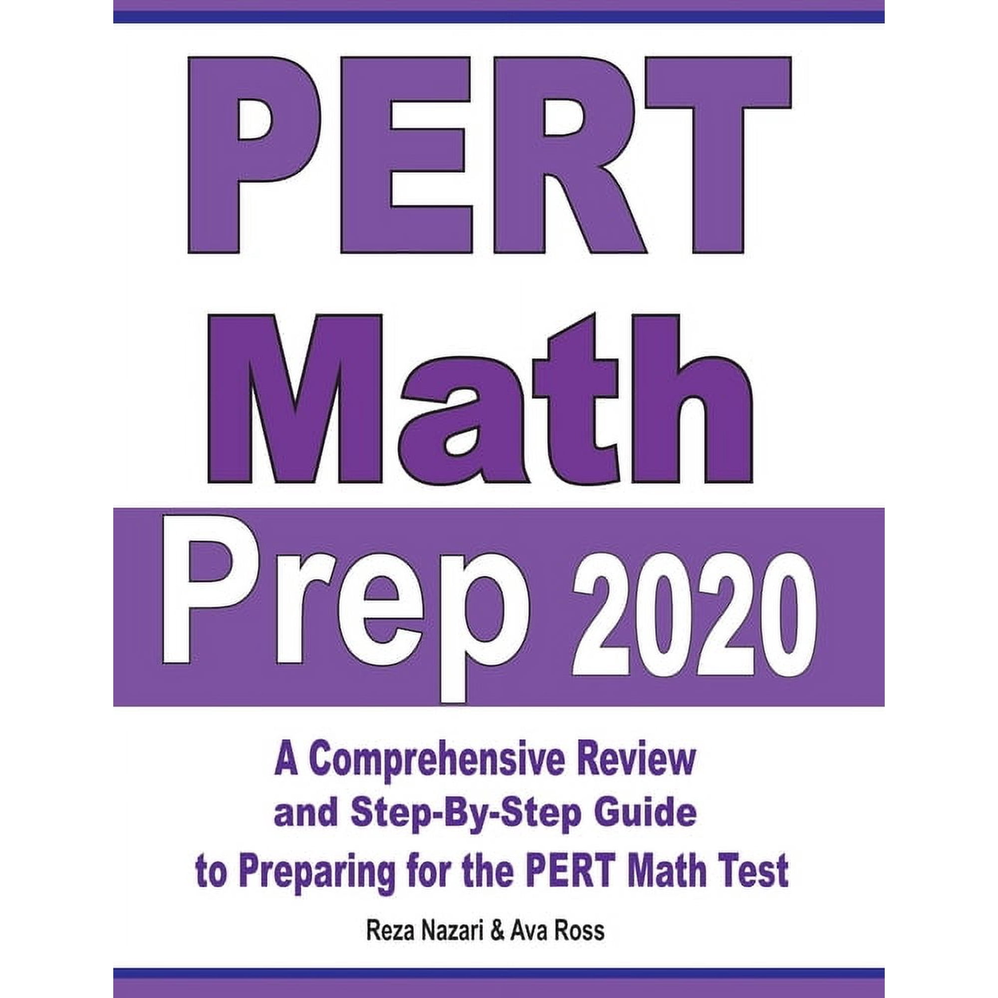 PERT Math Prep 2020: A Comprehensive Review and Step-By-Step Guide to Preparing for the PERT Math Test (Paperback)
