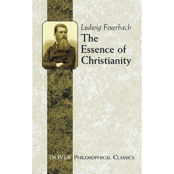 Dover Philosophical Classics: The Essence of Christianity (Paperback)