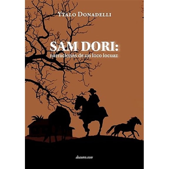 Sam Dori: Narraciones de Un Loco Locuaz (Paperback)