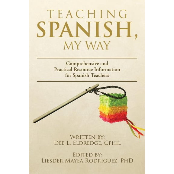 Teaching Spanish, My Way (Paperback)