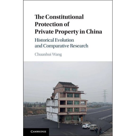 The Constitutional Protection of Private Property in China, (Hardcover)