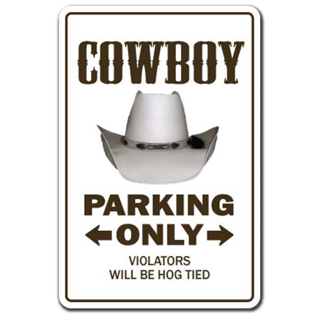 Cowboy Parking Sign Cowboy Gift Cowboy Party Decor Cowboy Sign Cowboy Present Quality Aluminum Cowboys Cowboy Decor Wild West Decor